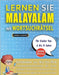 LERNEN SIE MALAYALAM MIT WORTSUCHRÄTSEL FÜR KINDER VON 6 BIS 8 JAHRE - Entdecken Sie, Wie Sie Ihre Fremdsprachenkenntnisse Mit Einem Lustigen Vokabelt by Lingua Classics