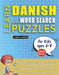 LEARN DANISH WITH WORD SEARCH PUZZLES FOR KIDS 6 - 8 - Discover How to Improve Foreign Language Skills with a Fun Vocabulary Builder. Find 2000 Words by Lingua Classics