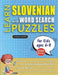LEARN SLOVENIAN WITH WORD SEARCH PUZZLES FOR KIDS 6 - 8 - Discover How to Improve Foreign Language Skills with a Fun Vocabulary Builder. Find 2000 Wor by Lingua Classics