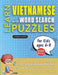 LEARN VIETNAMESE WITH WORD SEARCH PUZZLES FOR KIDS 6 - 8 - Discover How to Improve Foreign Language Skills with a Fun Vocabulary Builder. Find 2000 Wo by Lingua Classics