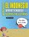 APRENDER EL INDONESIO DIVIRTIÉNDOSE CON SOPAS DE LETRAS - Para Niños de 6 a 8 años - Descubre Cómo Mejorar tu Vocabulario con 2000 Palabras Escondidas by Lingua Classics