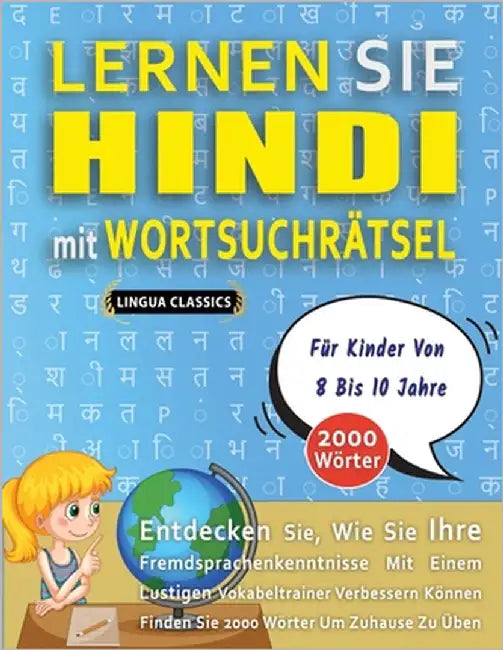 LERNEN SIE HINDI MIT WORTSUCHRÄTSEL FÜR KINDER VON 8 BIS 10 JAHRE - Entdecken Sie, Wie Sie Ihre Fremdsprachenkenntnisse Mit Einem Lustigen Vokabeltrai by Lingua Classics