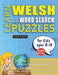 LEARN WELSH WITH WORD SEARCH PUZZLES FOR KIDS 8 - 10 - Discover How to Improve Foreign Language Skills with a Fun Vocabulary Builder. Find 2000 Words by Lingua Classics