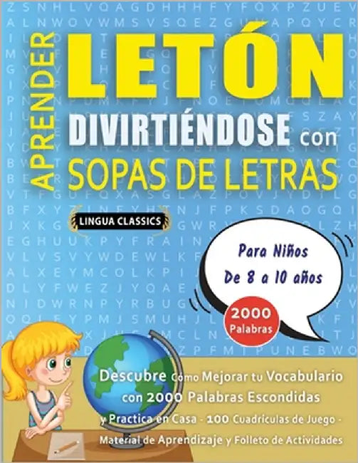 APRENDER LETÓN DIVIRTIÉNDOSE CON SOPAS DE LETRAS - Para Niños de 8 a 10 años - Descubre Cómo Mejorar tu Vocabulario con 2000 Palabras Escondidas y Pra by Lingua Classics