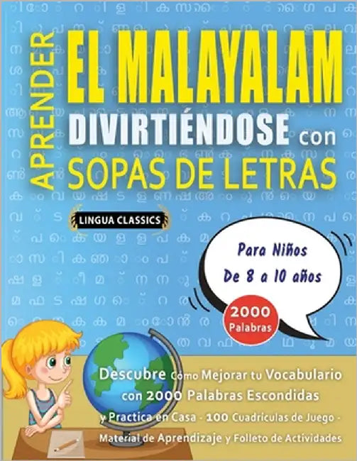 APRENDER EL MALAYALAM DIVIRTIÉNDOSE CON SOPAS DE LETRAS - Para Niños de 8 a 10 años - Descubre Cómo Mejorar tu Vocabulario con 2000 Palabras Escondida by Lingua Classics