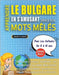APPRENDRE LE BULGARE EN S'AMUSANT GRÂCE AUX MOTS MÊLÉS - POUR LES ENFANTS DE 8 À 10 ANS - Découvrez Comment Améliorer Son Vocabulaire Avec 2000 Mots C by Lingua Classics