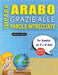 IMPARA ARABO GRAZIE ALLE PAROLE INTRECCIATE - Per Bambini Da 8 a 10 Anni - Scopri Come Migliorare Il Tuo Vocabolario Con 2000 Crucipuzzle e Pratica a by Lingua Classics