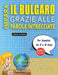 IMPARA IL BULGARO GRAZIE ALLE PAROLE INTRECCIATE - Per Bambini Da 8 a 10 Anni - Scopri Come Migliorare Il Tuo Vocabolario Con 2000 Crucipuzzle e Prati by Lingua Classics