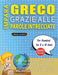 IMPARA GRECO GRAZIE ALLE PAROLE INTRECCIATE - Per Bambini Da 8 a 10 Anni - Scopri Come Migliorare Il Tuo Vocabolario Con 2000 Crucipuzzle e Pratica a by Lingua Classics