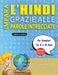 IMPARA L'HINDI GRAZIE ALLE PAROLE INTRECCIATE - Per Bambini Da 8 a 10 Anni - Scopri Come Migliorare Il Tuo Vocabolario Con 2000 Crucipuzzle e Pratica by Lingua Classics