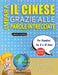 IMPARA IL CINESE GRAZIE ALLE PAROLE INTRECCIATE - Per Bambini Da 8 a 10 Anni - Scopri Come Migliorare Il Tuo Vocabolario Con 2000 Crucipuzzle e Pratic by Lingua Classics