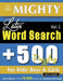 The Mighty Latin Word Search - 500 Puzzles for Kids: Boys & Girls - Delta Classics - Giant Edition - Find 10,000 Words, the Ultimate Challenge! by Delta Classics