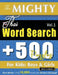 The Mighty Thai Word Search - 500 Puzzles for Kids: Boys & Girls - Delta Classics - Giant Edition - Find 10,000 Words, the Ultimate Challenge! by Delta Classics