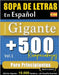 Sopa de Letras En Español Formato Gigante: 500 Rompecabezas Para Principiantes - Vol.1 - Delta Classics - Edición Gigante - 10.000 Palabras - ¡Un Desa by Delta Classics