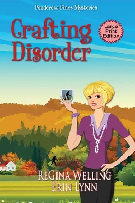 Crafting Disorder (Large Print): Quirky Cozy Mysteries by Regina Welling
