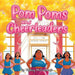 Pom Pom's and Cheerleaders by Tiffany McCullough
