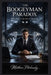 The Boogeyman Paradox: Why Fear Is the Key to Success by Matthew Petchinsky