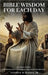 Bible Wisdom for Each Day: 365 Bible Verses by Jr. Jensen George R.