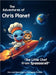The Adventures of Chris Planet: The Little Chef from Spaaaace!! by Christopher Primbas