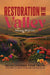 Restoration in The Valley by Moya Martin