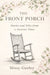 The Front Porch by Missy Gurley, Taylor Johnson