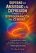 Superar la Ansiedad y la Depresión a Través de la Reprogramación del Cerebro: Cómo Reentrenar tu Mente, Reequilibrar tus Emociones y Sanar Desde el In by Joe Correa