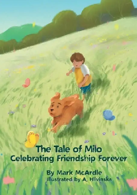 The Tale of Milo by Mark McArdle, Anastasia Hlivinska