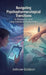 Navigating Psychopharmacological Transitions in Romantic and Long-Distance Relationships by Jethrow Giddeon
