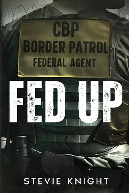 Fed Up by Stevie Knight