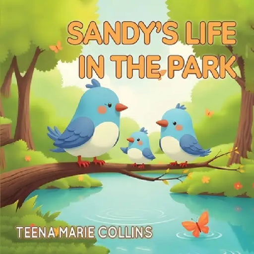 Sandy's Life in the Park by Teena Marie Collins