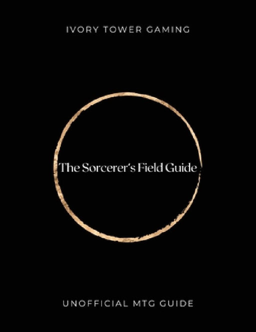 The Sorcerer's Field Guide: Unofficial MTG Guide by Howard