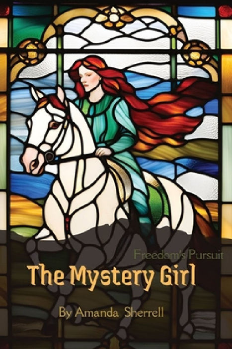 Freedom's Pursuit The Mystery Girl by Amanda Sherrell