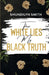 Their White Lies My Black Truth by Shundilyn Smith