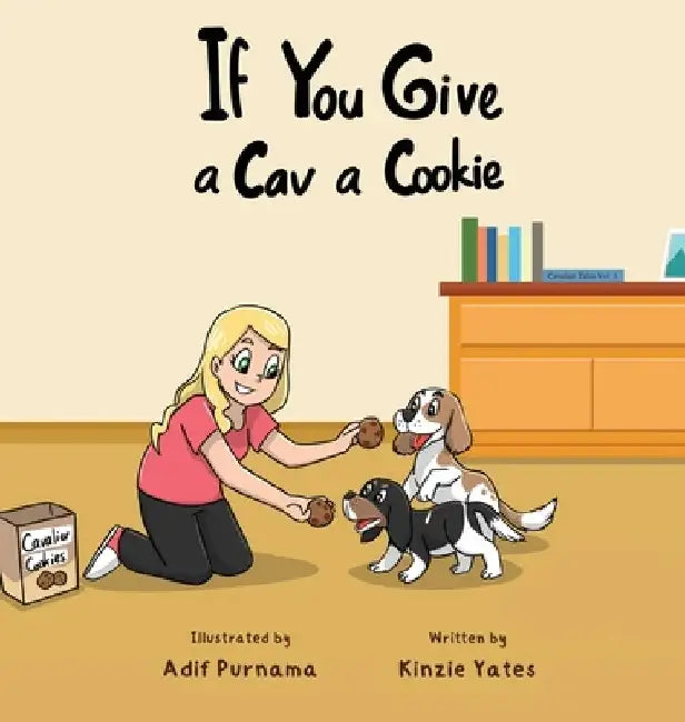 If You Give a Cav a Cookie by Kinzie Yates