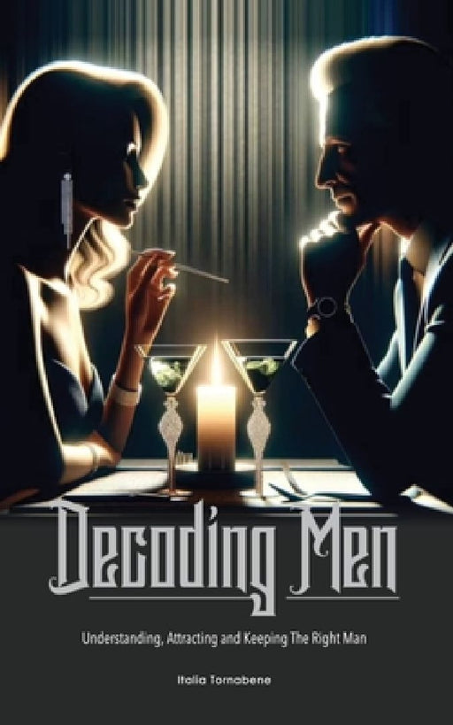Decoding men by Italia Tornabene