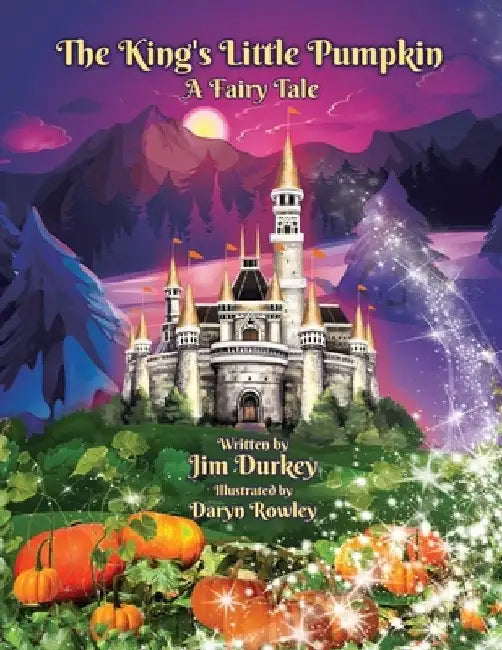 The King's Little Pumpkin by Jim Durkey