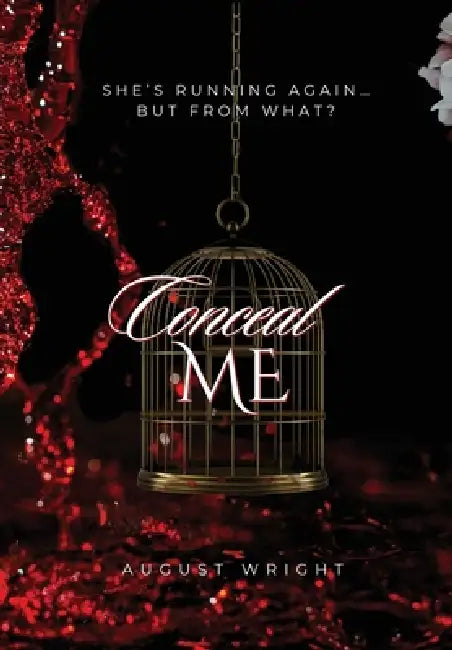 Conceal Me by August Wright