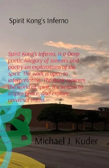Spirit Kong's Inferno by Michael J. Kuder