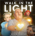 Walk In The Light: The Story of a Blind Hero by Smith, Princella