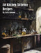 50 Kitchen Alchemy Recipes by Kelly Johnson