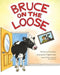 Bruce on the Loose by Chloe Lyon