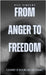 From Anger to Freedom (Pocket Edition): A Journey of Healing and Deliverance by Bill Vincent