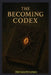 The Becoming Codex by Matthew Petchinsky