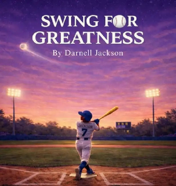 Swing for Greatness by Darnell Jackson, Geraldin Ferrer