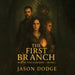 The First Branch: War of the Elderkin - Book I (The Eldergrove Chronicles) by Jason Dodge
