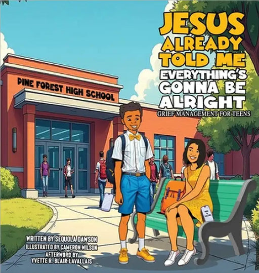 Jesus Already Told Me Everything's Gonna Be Alright by Sequola Dawson