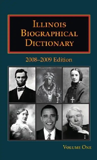 Illinois Biographical Dictionary 2008-2009 by Nancy Capace