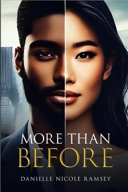 More Than Before by Danielle Nicole Ramsey