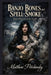 Banjo Bones and Spell-Smoke: Sound Rituals of the South by Matthew Petchinsky