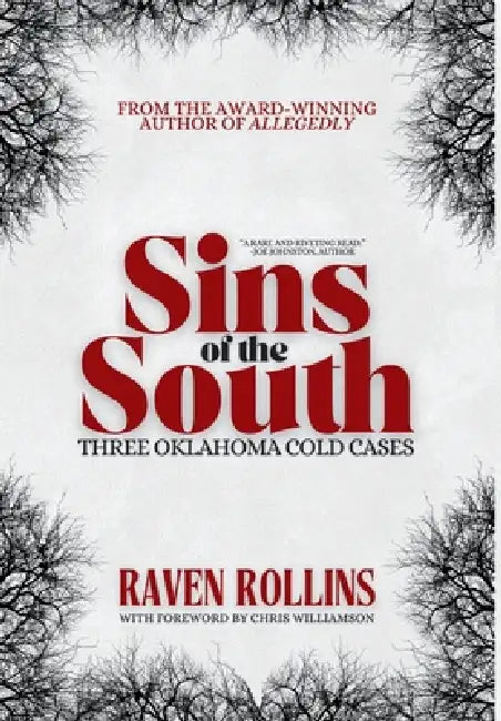 Sins of the South: Three Oklahoma Cold Cases by Raven Rollins, Chris Williamson